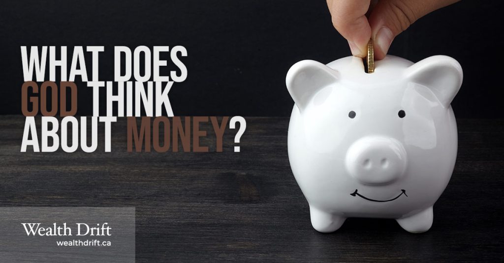 What Does God Think About Money?